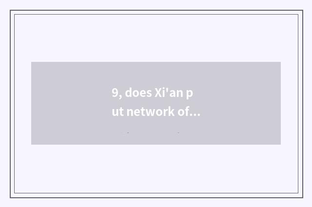 9, does Xi'an put network of heart breakfast official?