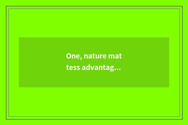 One, nature mattess advantage?