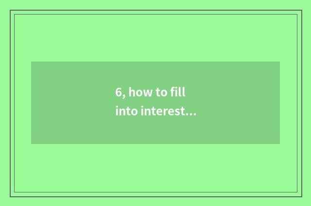 6, how to fill into interest of interest of mental health association and specia