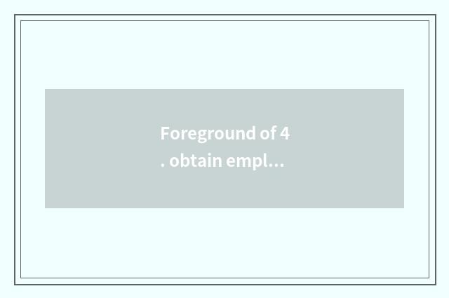 Foreground of 4. obtain employment