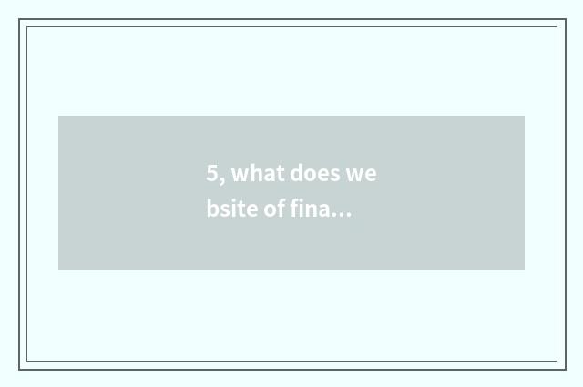 5, what does website of finance and economics have?