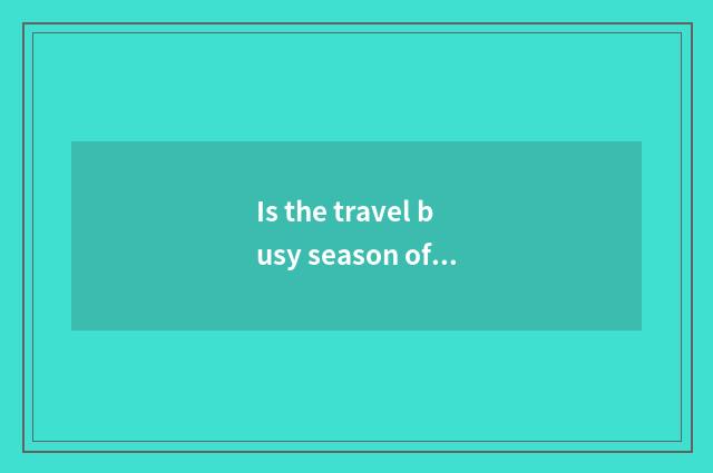 Is the travel busy season of Thailand when?