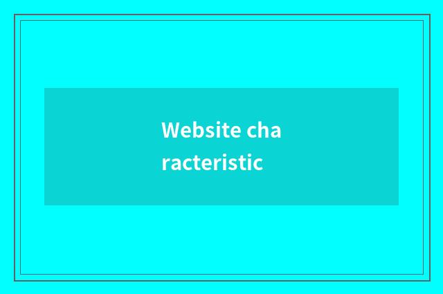Website characteristic