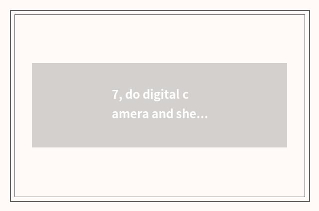 7, do digital camera and sheet turn over camera what distinction?