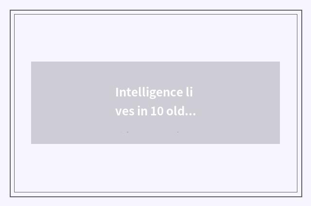 Intelligence lives in 10 old brands to rank