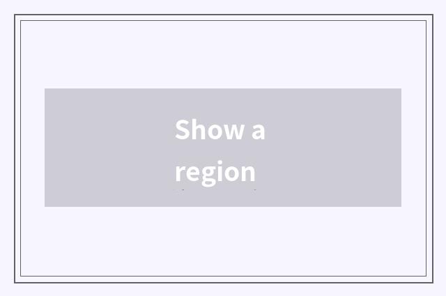 Show a region