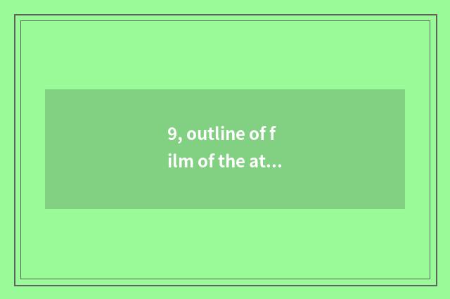 9, outline of film of the attacking army has reached the city gates?