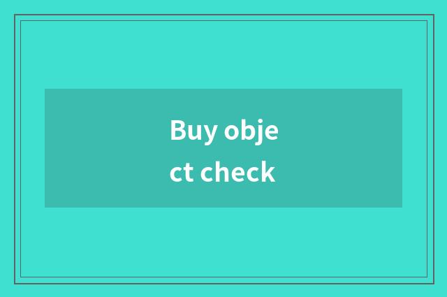 Buy object check