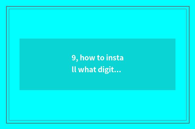 9, how to install what digital camera SD gets stuck to save a format?