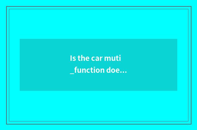 Is the car muti_function does steering wheel control a principle?
