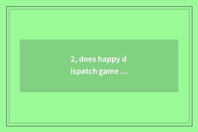 2, does happy dispatch game spread a word?