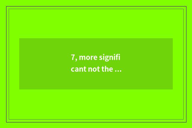 7, more significant not the outdoors game of in a popular style, does quality ex