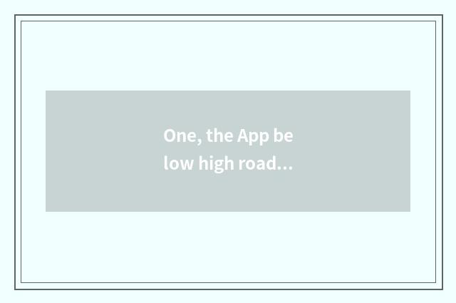One, the App below high road banner?