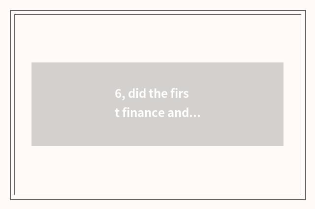 6, did the first finance and economics sign off?