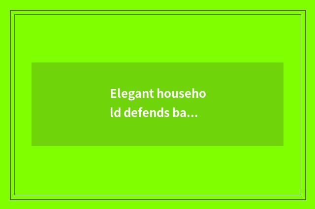 Elegant household defends bath brief introduction