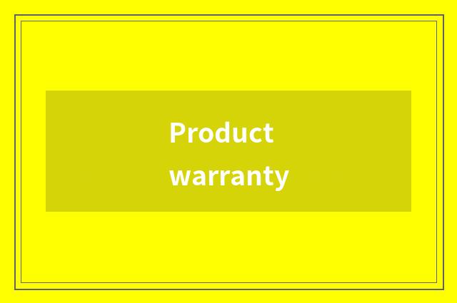 Product warranty
