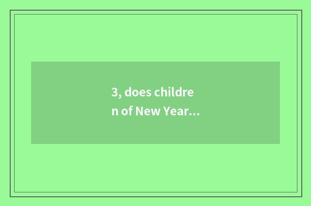 3, does children of New Year theme draw bunny?