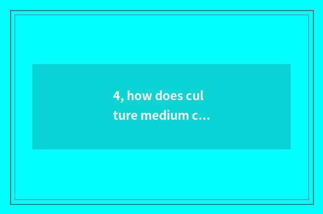4, how does culture medium company earn money?
