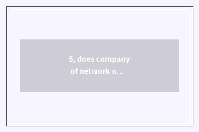 5, does company of network of national network management center complain platfo
