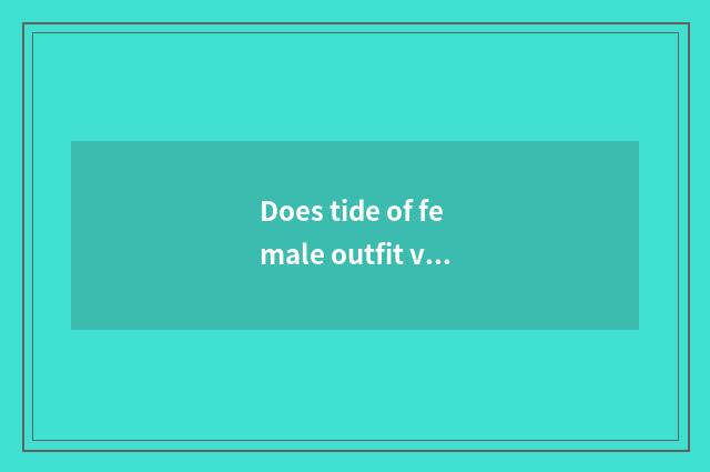 Does tide of female outfit vogue say?