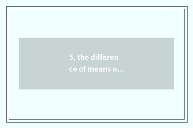 5, the difference of means of thing square party?
