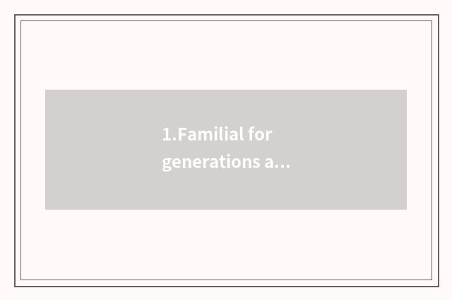 1.Familial for generations acts art female star