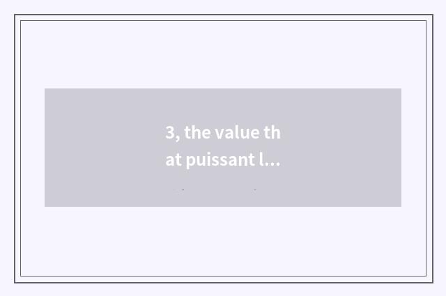 3, the value that puissant loquat shows?