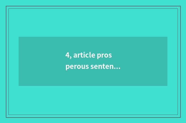 4, article prosperous sentence-making?