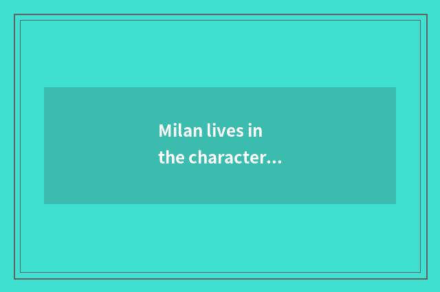 Milan lives in the characteristic of flagship store
