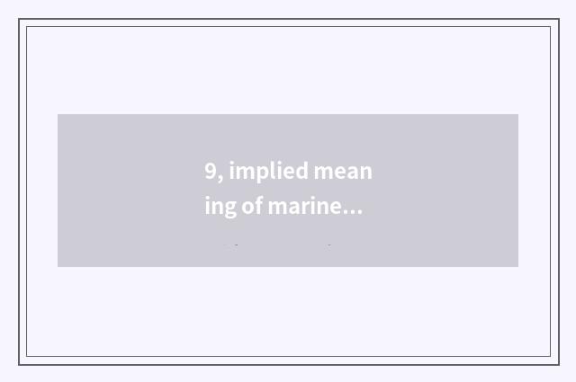 9, implied meaning of marine heart tea with milk?