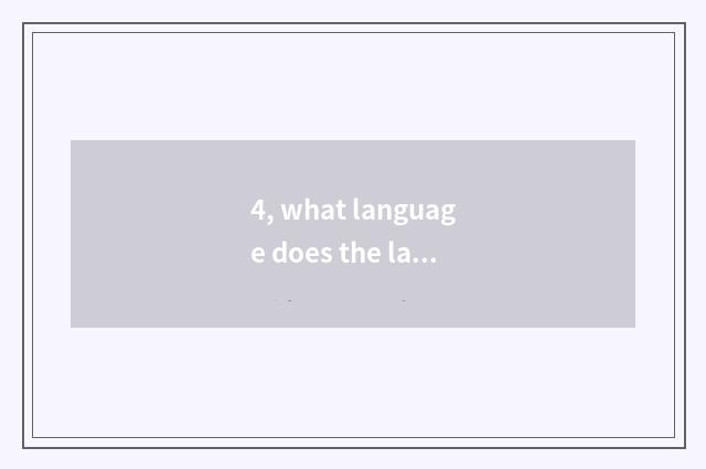 4, what language does the language of nature have?