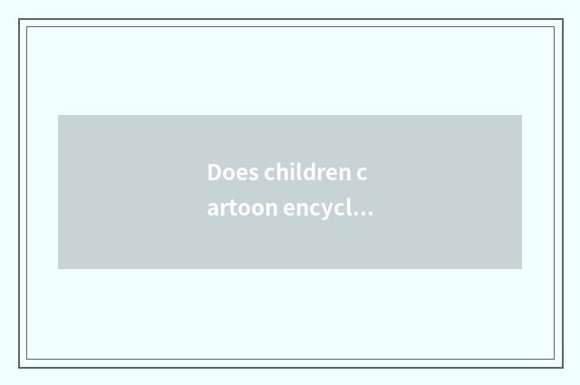 Does children cartoon encyclopedia have young lovers?