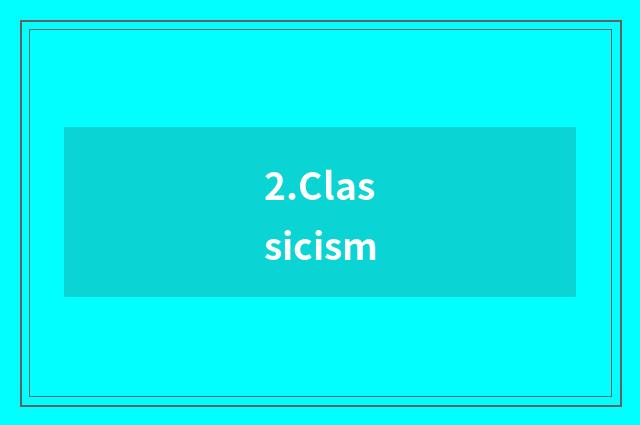 2.Classicism