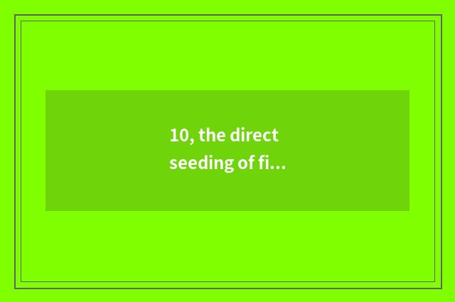 10, the direct seeding of finance and economics of tomato finance and economics