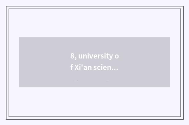 8, university of Xi'an science and technology 2020 admit fractional line Henan?