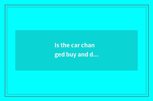 Is the car changed buy and displacement distinction?