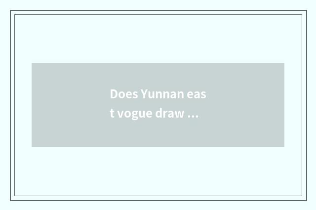 Does Yunnan east vogue draw income of school coach wage how many?