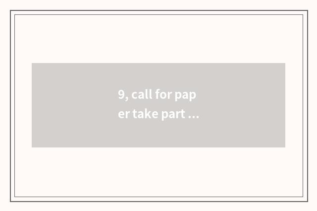 9, call for paper take part in the match feeling character?