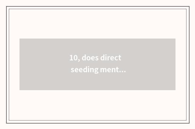 10, does direct seeding mental health teach catchphrase?
