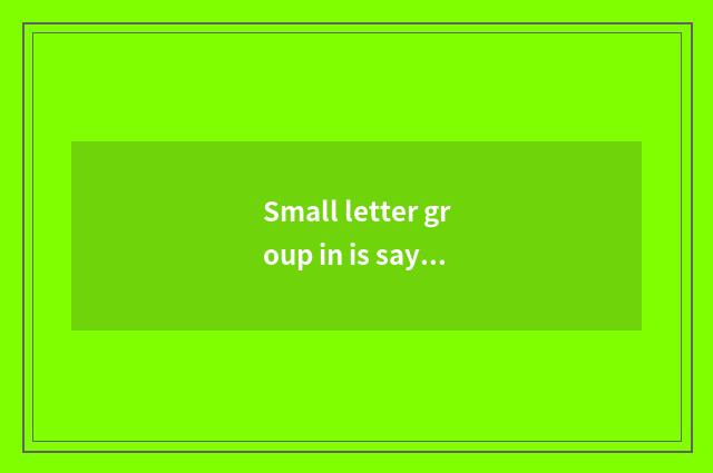 Small letter group in is saying to send a car freely true?