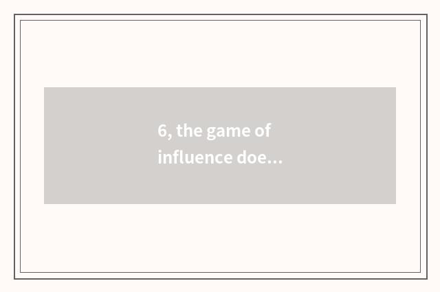 6, the game of influence does the 6th collect download the 8th season?