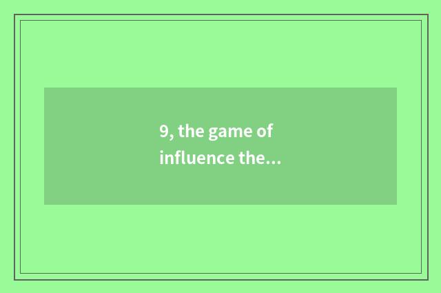 9, the game of influence the 3rd season explanation of the 6th market?