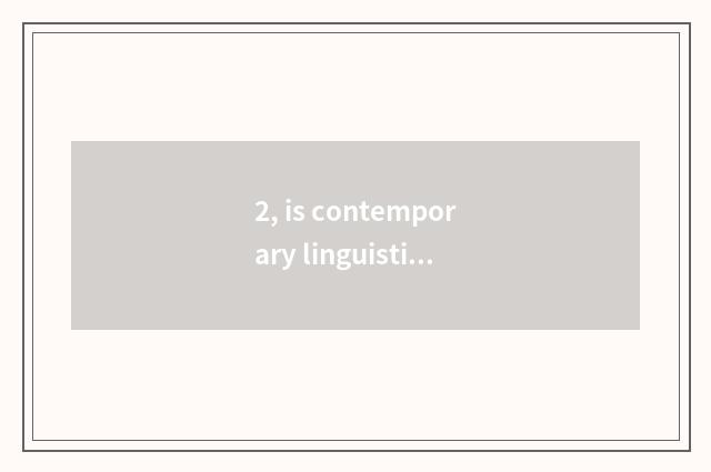2, is contemporary linguistics C print?
