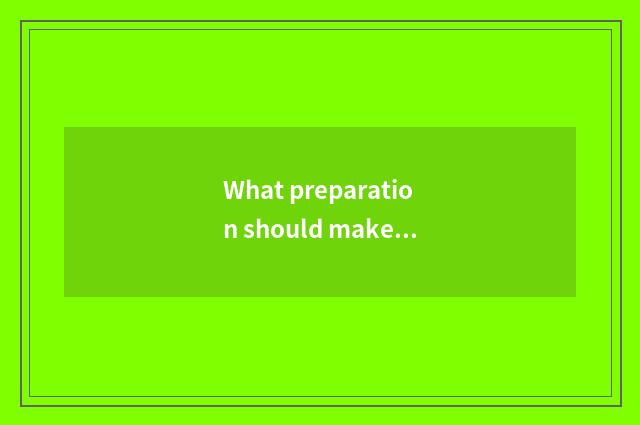 What preparation should make before travel sets out?