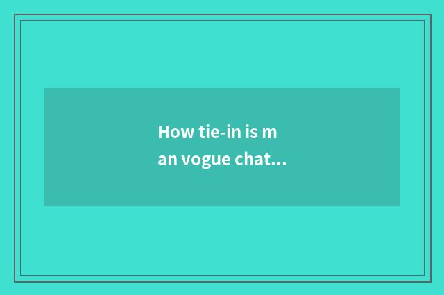 How tie-in is man vogue chatelaine good-looking? Man vogue chatelaine which sign