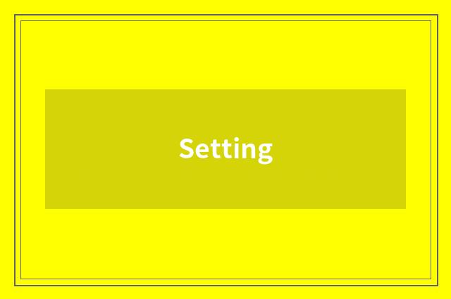 Setting