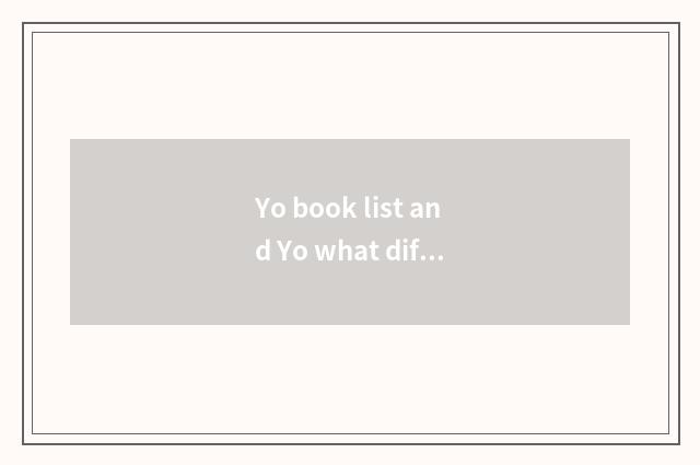 Yo book list and Yo what difference does graph article have?