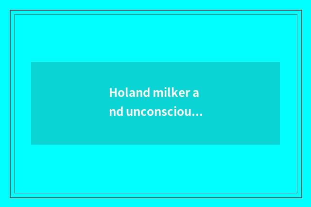 Holand milker and unconscious ox which good?