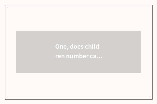 One, does children number camera use a tutorial?