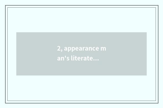 2, appearance man's literate term?